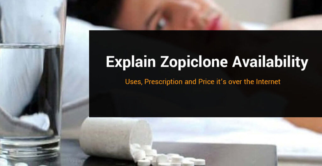 Explain-Zopiclone-Availability